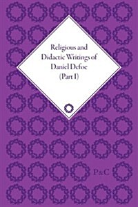 Religious and Didactic Writings of Daniel Defoe, Part I (Multiple-component retail product)