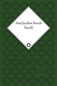 Anti-Jacobin Novels, Part II (Multiple-component retail product)