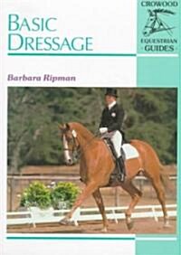 Basic Dressage (Paperback)