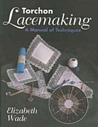 Torchon Lacemaking (Paperback, New ed)