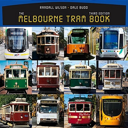 The Melbourne Tram Book (Paperback, 3, Revised)