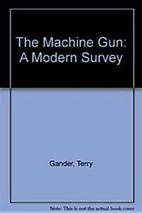 The Machine Gun (Hardcover)
