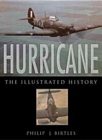 Hurricane : The Illustrated History (Paperback, UK ed.)