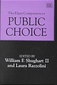 The Elgar Companion to Public Choice (Hardcover)