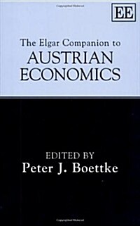 The Elgar Companion to Austrian Economics (Hardcover)