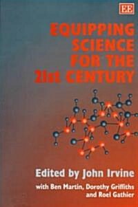 Equipping Science for the 21st Century (Hardcover)