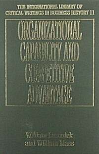 Organizational Capability and Competitive Advantage (Hardcover)