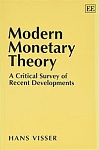 MODERN MONETARY THEORY : A Critical Survey of Recent Developments (Paperback)