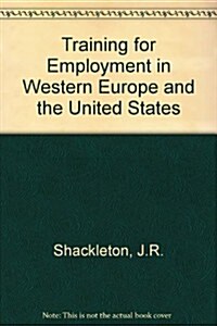 Training for Employment in Western Europe and the United States (Hardcover)