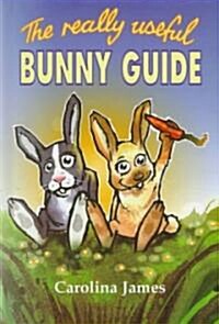 The Really Useful Bunny Guide (Paperback)