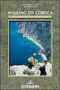 Walking in Corsica : Long-distance and Short Walks (Paperback)