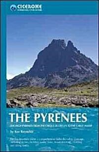 The Pyrenees : The High Pyrenees from the Cirque De Lescun to the Carlit Massif (Paperback)