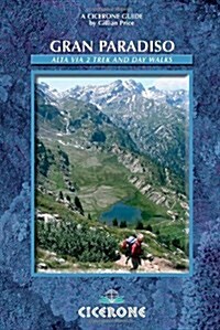 Gran Paradiso : The Alta Via 2 Trek and Day Walks (Paperback)