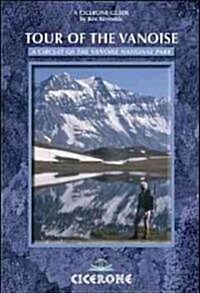 Tour of the Vanoise : A trekking circuit of the Vanoise National Park (Paperback, 2 Revised edition)