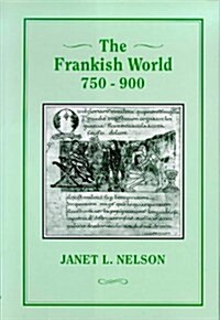 Frankish World, 750-900 (Hardcover)