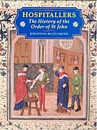 Hospitallers : The History of the Order of St.John (Paperback, Uncensored/ / ed.)