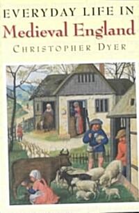 Everyday Life in Medieval England (Paperback)