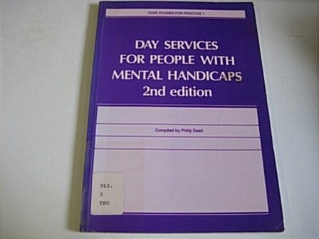 Day Services for People With Mental Handicaps (Paperback, 2nd)