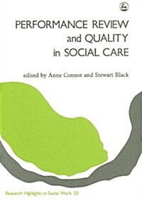 Performance Review and Quality in Social Care (Hardcover)