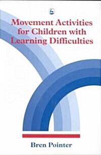 Movement Activities for Children With Learning Difficulties (Paperback)