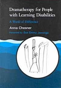 Dramatherapy for People with Learning Disabilities : A World of Difference (Paperback)
