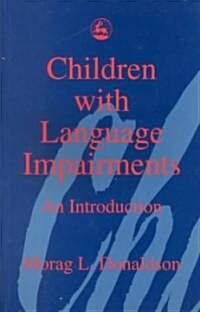 Children with Language Impairments : An Introduction (Paperback)