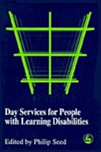 Day Services for People with Learning Disabilities (Paperback)