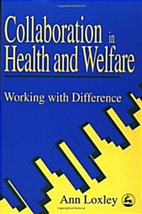 [중고] Collaboration in Health and Welfare : Working with Difference (Paperback)