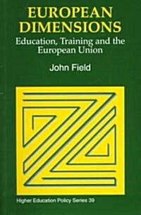 European Dimensions : Education, Training and the European Union (Paperback)