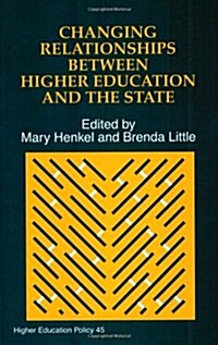 Changing Relationships Between Higher Education And The State (Paperback)