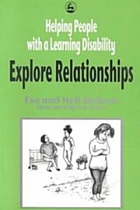 Helping People with a Learning Disability Explore Relationships (Paperback)