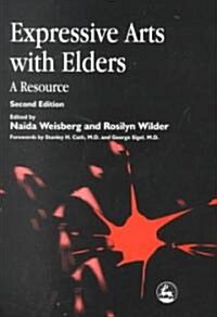 Expressive Arts with Elders : A Resource (Paperback, 2 Revised edition)