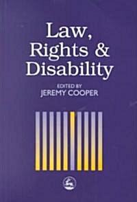 Law, Rights and Disability (Paperback)