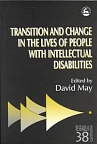 Transition and Change in the Lives of People with Intellectual Disabilities (Paperback)