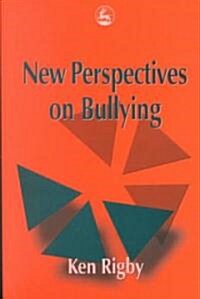 New Perspectives on Bullying (Paperback)