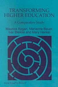 Transforming Higher Education: A Comparative Study (Paperback)