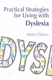 Practical Strategies for Living with Dyslexia (Paperback)