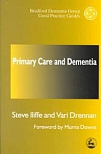 Primary Care and Dementia (Paperback)