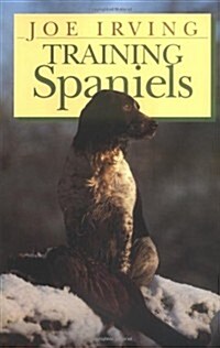 Training Spaniels (Hardcover)