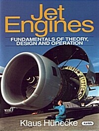 Jet Engines : Fundamentals of Theory, Design and Operation (Hardcover)