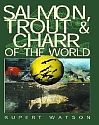 Salmon, Trout & Charr of the World (Hardcover)