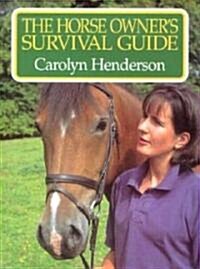 Horse Owners Survival Guide (Paperback)