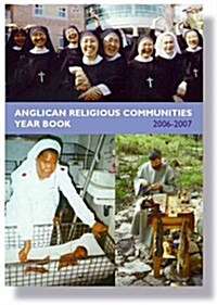 Anglican Religious Communities Year Book 2006-07 (Hardcover, Revised)