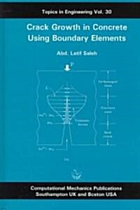 Crack Growth in Concrete Using Boundary Elements (Hardcover)