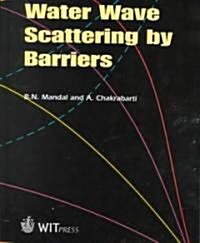 Water Wave Scattering by Barriers (Hardcover)