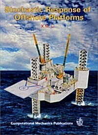 Stochastic Response of Offshore Platforms (CD-ROM)