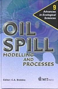 Oil Spill Modelling and Processes (Hardcover)