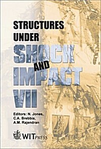 Structures Under Shock and Impact VII (Hardcover)