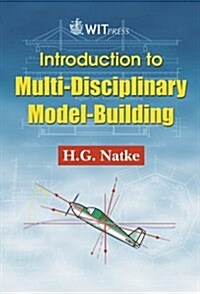 Introduction to Multidisciplinary Model-Building (Hardcover)