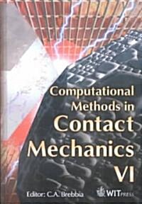Computational Methods in Contact Mechanics VI (Hardcover)
